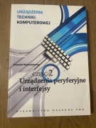 Urządzenia techniki komputerowej 2 Urządzenia peryferyjne i interfejsy