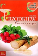 Rzodkiew, chrzan i gorczyca Na straży zdrowia