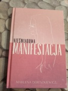 Nieświadoma manifestacja Marlena Dereszkiewicz 