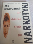 JAK ROZPOZNAĆ CZY DZIECKO SIĘGA PO NARKOTYKI STEVE CARPER, TIMOTHY DIMOFF