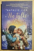 Nie tylko na święta - Natalie Cox, książka