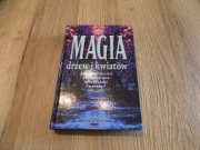 Magia drzew i kwiatów. Richard Webster