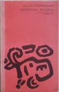 Ostatnia runda - Julio Cortazar