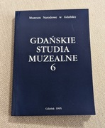 Gdańskie Studia Muzealne 6
