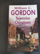 Tajemnice Chinatown William C. Gordon