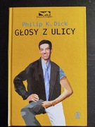 Głosy z ulicy. Philip Dick