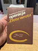 EUGENIUSZ KOSTRZEWA - OPERACJA ZŁOTE WROTA 