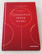 QUIDDITCH. PRZEZ WIEKI J.K. Rowling