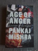 Age of Anger: A History of the Present