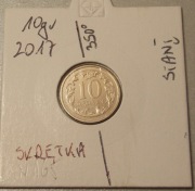 10 groszy 2017 r.  DESTRUKT.... SKRĘTKA... NAROŚLA