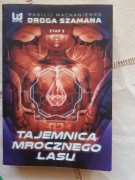 Wasilij Machanienko - Droga Szamana, Tajemnica Mrocznego Lasu, tom 3