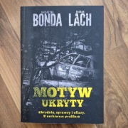 Bonda, Lach, Motyw ukryty. Z archiwum profilera NOWA