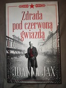 Zdrada pod czerwoną gwiazdą Joanna Jax