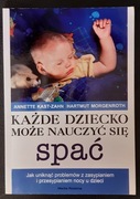 Każde dziecko może nauczyć się spać - A. Kast-Zahn, H. Morgenroth