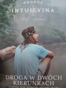 Podróż intuicyjna - Droga w dwóch kierunkach - Michał Szczęśniak