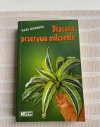Maja Kotarska Dracena przerywa milczenie
