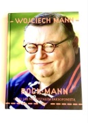 RockMann czyli jak nie zostałem saksofonistą Wojciech Mann