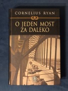 Cornelius Ryan O jeden most za daleko