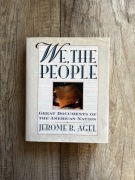 We, the People: Great Documents of the American Nation