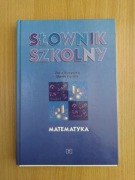 Słownik szkolny - Matematyka - Z. Muzyczka, M. Kordos