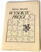 Marian Miszalski: Wysokie progi. Wydawnictwo Kurs 1984 - drugi obieg