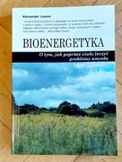 BIOENERGETYKA - ALEXANDER LOWEN - UNIKAT