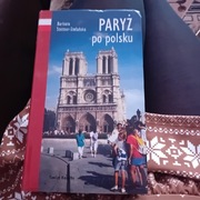 Paryż po Polsku. Podróże 