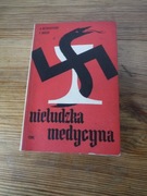 Nieludzka Medycyna - F.Mielke  A.Mitscherlich 1963
