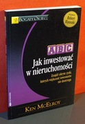 ABC. Jak Inwestować w Nieruchomości. Ken Mcelroy