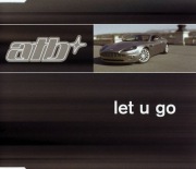 ATB - Let U Go (UK version) CD, singiel, rzadkie wydanie