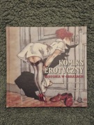 Komiks Erotyczny: Historia w Obrazach - Tim Pilcher 