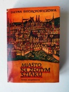 Skarby PRL-u: Lucyna Sieciechowiczowa - Miasto na Złotym Szlaku, 1966