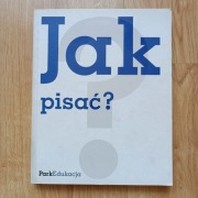 Jak pisać? Opowiadania, referat, streszczenie, podanie. itp.