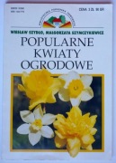 Popularne kwiaty ogrodowe Wiesław Szydło