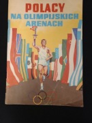Polacy na olimpijskich arenach 