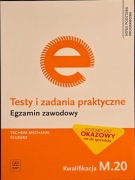 testy i zadnia praktyczne technik mechanik ślusarz m.20
