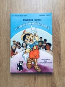 Pinokio czyli warto dobrym być.Materiały dla wychowawców.K. Kuc, M. Kwiek.