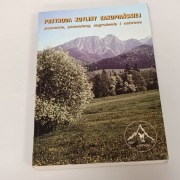 Przyroda Kotliny Zakopiańskiej. Poznanie, przemiany, zagrożenia i ochrona