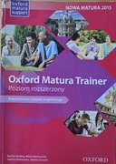 Oxford Matura Trainer Poziom rozszerzony Repetytorium języka angielskiego