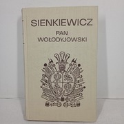 Pan Wołodyjowski. Henryk Sienkiewicz