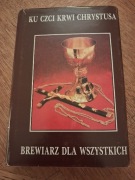 Ku czci krwi Chrystusa. Brewiarz dla wszystkich.  Ks. Winfried Wermter. 