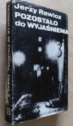 Jerzy Rawicz – Pozostało do wyjaśnienia 