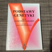 Podstawy Genetyki  dla studentów i lekarzy 