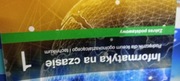 Informatyka na czasie klasa 1