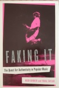 Faking It: The Quest for Authenticity...
