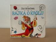 Bajka O Królu - Jan Brzechwa / Książka