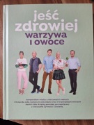 Kuchnia Lidla Jeść zdrowiej warzywa i owoce Kuchnia lidla.