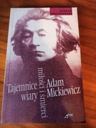 Adam Mickiewicz. Tajemnice wiary Urbankowski