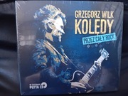 Grzegorz Wilk Kolędy przez cały rock