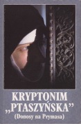 Kryptonim Ptaszyńska, Donosy na Prymasa